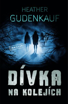 Dívka na kolejích