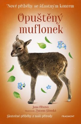 Nové příběhy se šťastným koncem: Opuštěný muflonek
