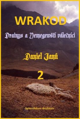 WRAKOD 2 - Drainys a Nemegewští válečníci