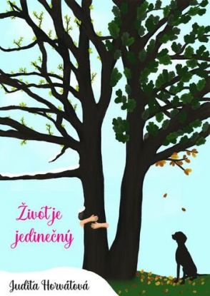 Život je jedinečný