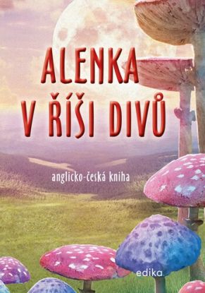 Alenka v říši divů (anglicko-česká kniha)