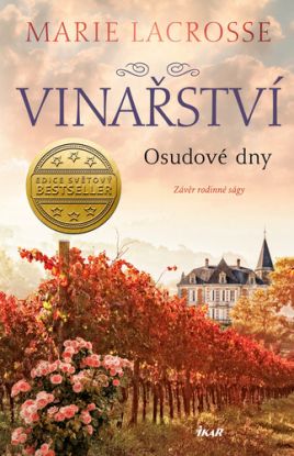 Osudové dny (Vinařství 3)