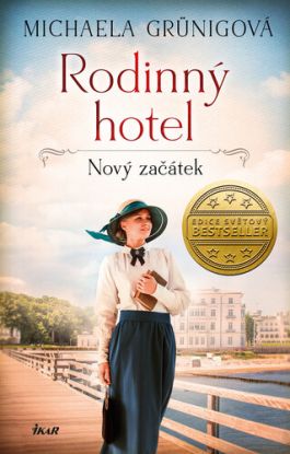 Nový začátek (Rodinný hotel 1)