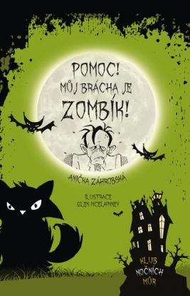 Klub nočních můr: Pomoc! Můj brácha je zombík!