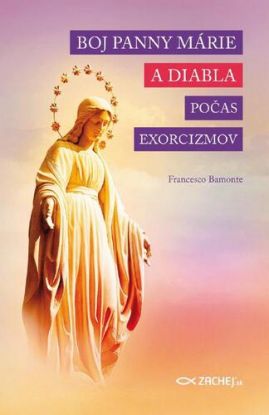 Boj Panny Márie a diabla počas exorcizmov
