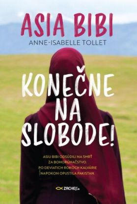 Asia Bibi: Konečne na slobode!