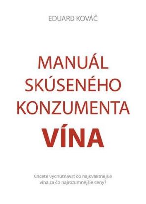 Manuál skúseného konzumenta vína