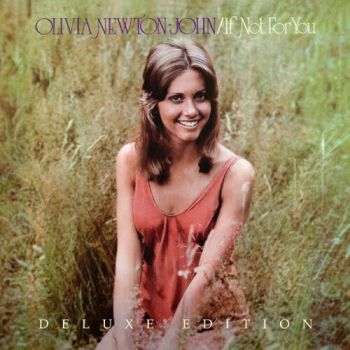 Newton-John Olivia - If Not For You (Deluxe Edition) 2CD