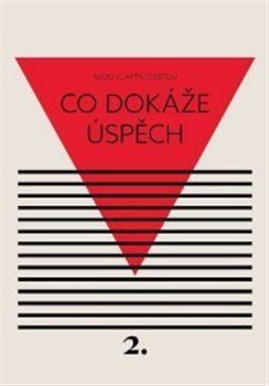 Co dokáže úspěch