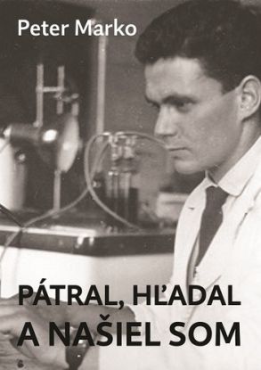 Pátral, hľadal a našiel som