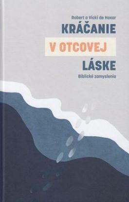 Kráčanie v Otcovej láske