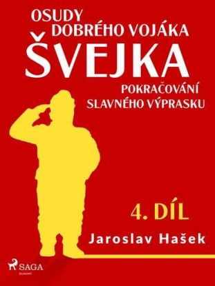 Osudy dobrého vojáka Švejka – Pokračování slavného výprasku (4. díl)