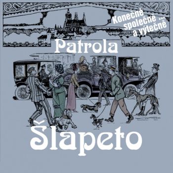 Patrola/Šlapeto - Konečně společně... a výtečně 3CD
