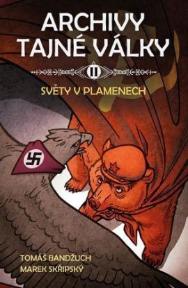 Archivy tajné války II: Světy v plamenech