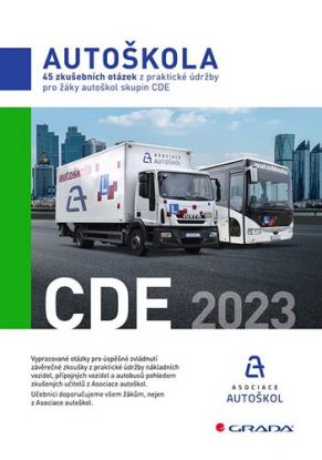 Autoškola - 45 zkušebních otázek z praktické údržby pro žáky autoškol skupin CDE