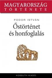 Őstörténet és honfoglalás