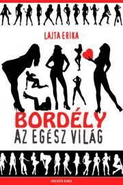Bordély az egész világ