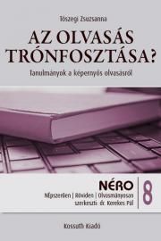Az olvasás trónfosztása?