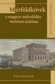 Mérföldkövek a magyar művelodéstörténet-írásban