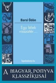 Egy lélek visszatér...