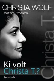 Ki volt Christa T.?