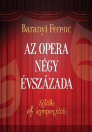 Az opera négy évszázada