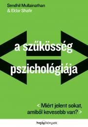 A szűkösség pszichológiája