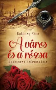 A város és a rózsa