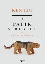 A papírsereglet és más történetek