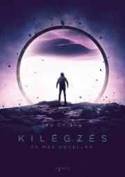 Kilégzés és más novellák