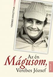 Az én Mágusom, Verebes József