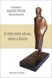 BACSÓ PÉTER - A nép nem olyan, mint a körte