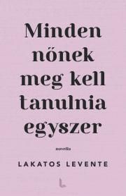 Minden nőnek meg kell tanulnia egyszer