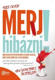 Merj hibázni!