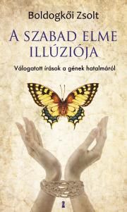A szabad elme illúziója