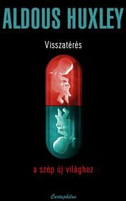 Visszatérés a szép új világhoz