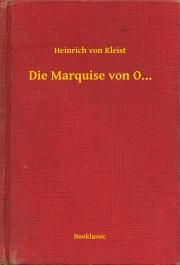 Die Marquise von O...