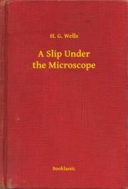A Slip Under the Microscope