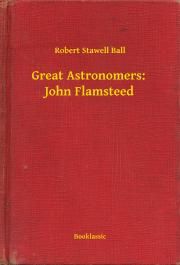 Great Astronomers: John Flamsteed