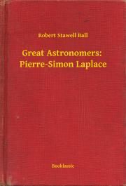 Great Astronomers: Pierre-Simon Laplace