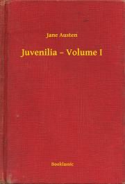 Juvenilia – Volume I