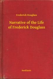Narrative of the Life of Frederick Douglass