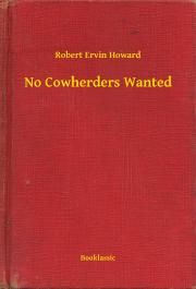 No Cowherders Wanted
