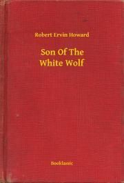 Son Of The White Wolf