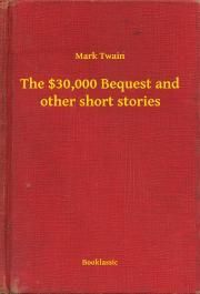 The $30,000 Bequest and other short stories