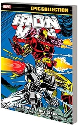 Iron Man Epic Collection The Return of Tony Stark