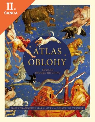 Lacná kniha Atlas oblohy: Najvýznamnejšie mapy, mýty a objavy vo vesmíre