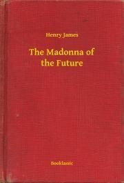 The Madonna of the Future