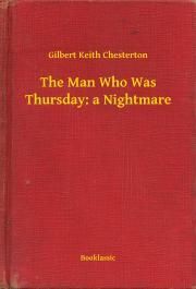 The Man Who Was Thursday: a Nightmare