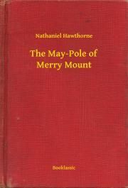 The May-Pole of Merry Mount